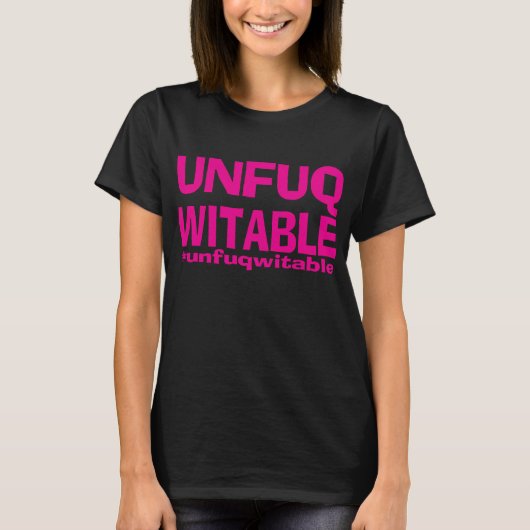 Rosa Funk Unfuqwitable auf Black SS T-Shirt (Vorderseite)