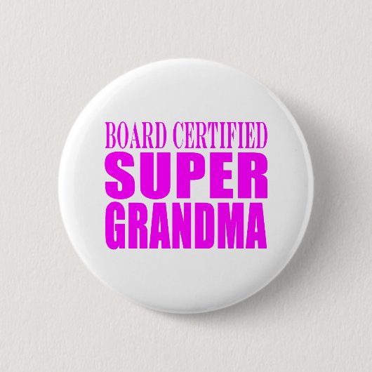 Rosa Geschenke für Großmütter: Supergroßmutter Button (Vorderseite)