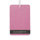 Rosa Glitzer, Hintergrund des Glitzer, Ihr Name Autolufterfrischer (Rückseite)