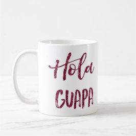 Rosa Glitzer Hola Guapa Kaffeetasse