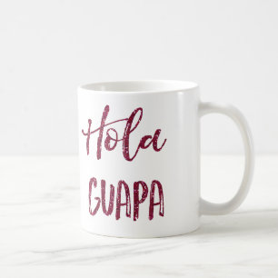 Rosa Glitzer Hola Guapa Kaffeetasse