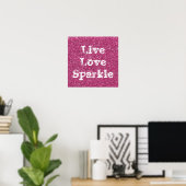 Rosa Glitzer Live Liebe Sparkor Plakat drucken (Heimbüro)