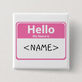 Rosa Hallo Mein Name ist:<NAME> Button (Vorderseite)