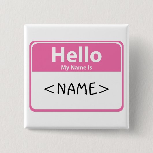 Rosa Hallo Mein Name ist:<NAME> Button (Vorderseite)