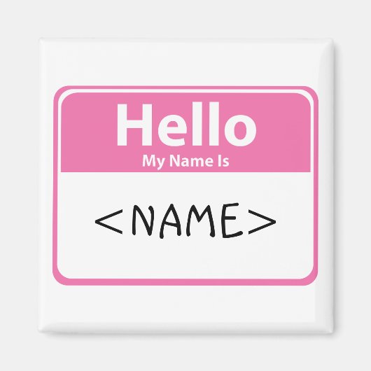 Rosa Hallo Mein Name ist:<NAME> Magnet (Vorne)