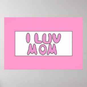 Rosa I Luv Mama Zeichen Poster