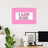 Rosa I Luv Mama Zeichen Poster (Heimbüro)