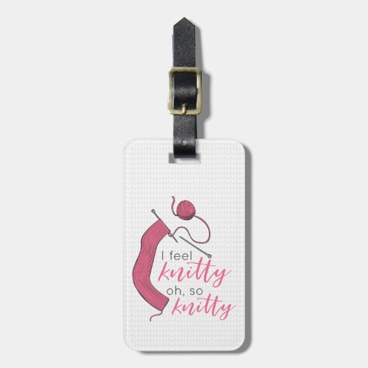 Rosa Ich fühle mich knitty, so knett Gepäckanhänger (Vorderseite vertikal)