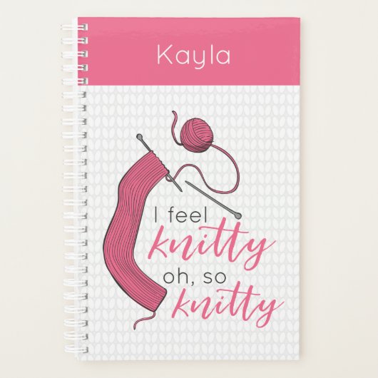 Rosa Ich fühle mich knitty, so knett Planer (Vorderseite)