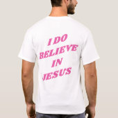 Rosa Ich glaube an Jesus T - Shirt (Rückseite)