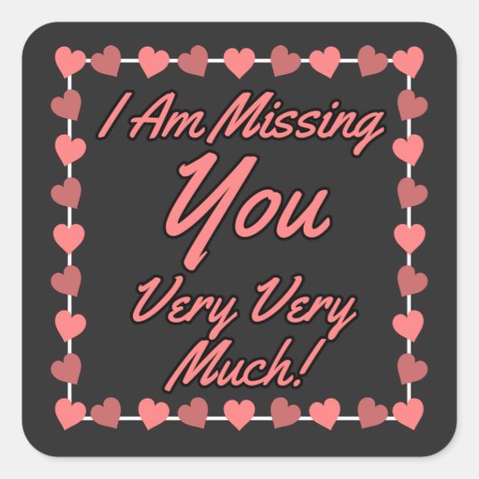 Rosa Ich vermisse dich Liebe Quadratischer Aufkleber (Vorderseite)