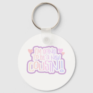 Rosa Ich werde ein Cousin sein Schlüsselanhänger