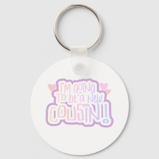 Rosa Ich werde ein Cousin sein Schlüsselanhänger (Vorderseite)