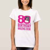 Rosa individuelle Name Foto Mum-Vorlage zum 80. Ge T-Shirt (Vorderseite)