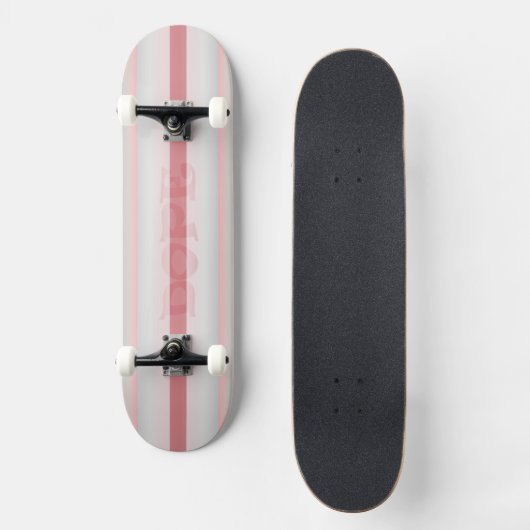 Rosa ist das Dope Skateboard (Vorderseite)