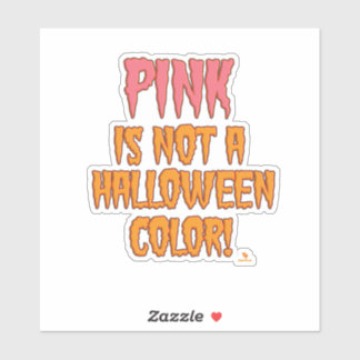 Rosa ist kein Halloween-Fan Spooky-Jahreszeit Aufkleber