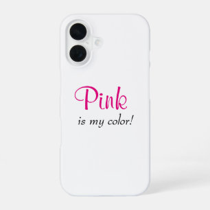 Rosa ist meine Farbe Süße Zitate iPhone 16 Hülle