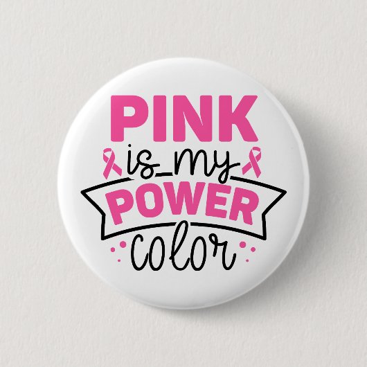Rosa ist meine Power-Farbe Brustkrebs-Bewusstsein Button (Vorderseite)