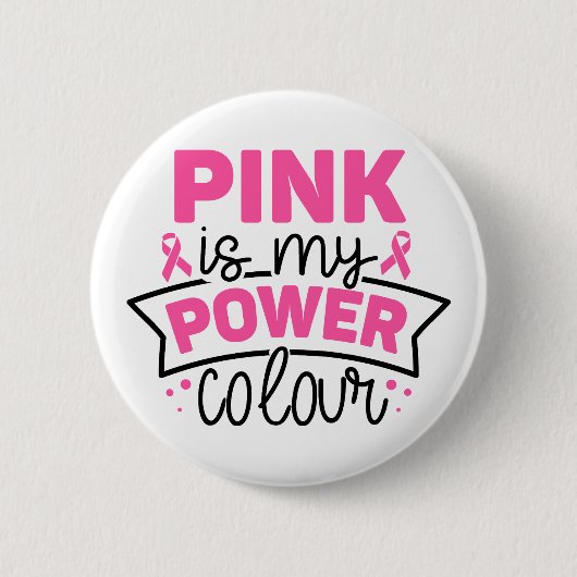 Rosa ist meine Power-Farbe Brustkrebsbewusstsein Button (Vorderseite)