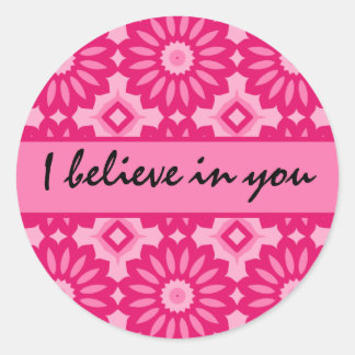 Rosa Kaleidoskop. Ich glaube an Sie Ermutigung Runder Aufkleber