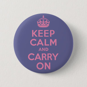 Rosa Keep Calm And Carry On Button