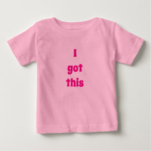 Rosa Kleinkind Ich habe diesen T - Shirt GOT