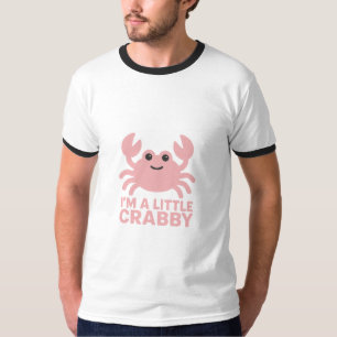Rosa Krabbe – Süß „Ich bin ein bisschen krabblig“ T-Shirt
