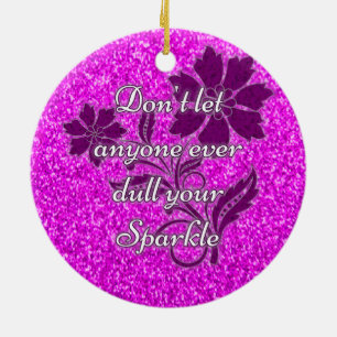 Rosa lasse niemanden, der deinen Funkelschmuck trö Keramikornament