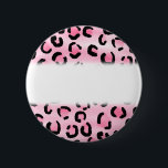 Rosa Leopard-Druck-Muster Button<br><div class="desc">Ein schwarzer und rosa Tierdruckentwurf. Dieser nette,  stilvolle Entwurf wird durch Leopardpelzmuster inspiriert.</div>