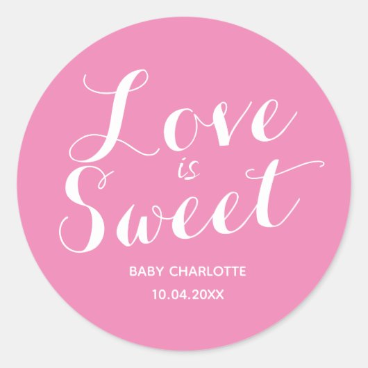 Rosa Liebe ist süß. Es ist ein Mädchen Runder Aufkleber (Vorderseite)