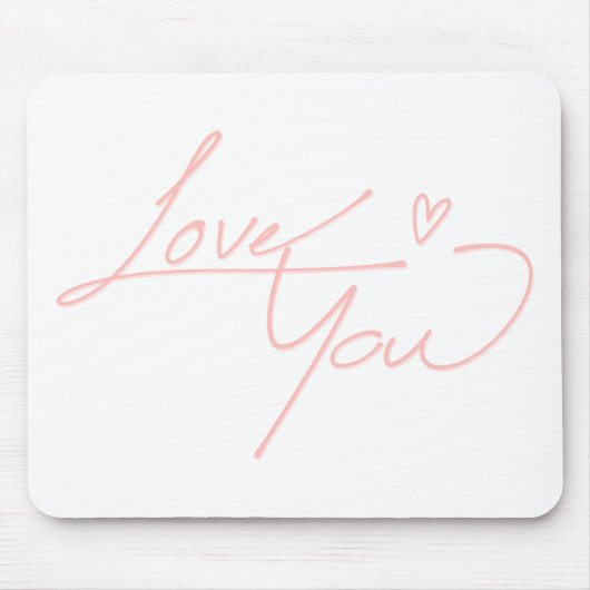 Rosa Liebe Sie handschreiben transparente Quote Mousepad (Vorne)