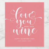 Rosa Liebe Sie mehr als Wine Valentine Weinetikett (Einzelnes Label)