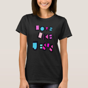 Rosa Liebe wie Jesus Christus Glaube Gottesanbetun T-Shirt