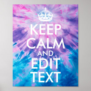 Rosa Lila Aqua Tie Dye Keep Calm und Text bearbeit Poster