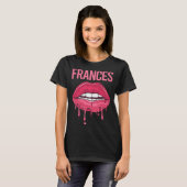 Rosa Lippen - Frances Name T-Shirt (Vorne ganz)