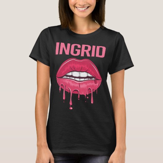 Rosa Lippen - Ingrid-Name T-Shirt (Vorderseite)