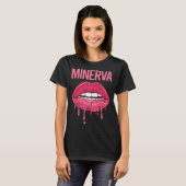 Rosa Lippen - Name Minerva T-Shirt (Vorne ganz)