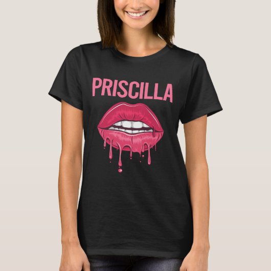 Rosa Lippen - Priscilla Name T-Shirt (Vorderseite)