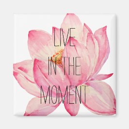 Rosa Lotus Lebe im Moment Magnet