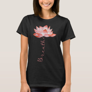 Rosa Lotusblume Yoga Atmung Meditation Yoga Liebha T-Shirt