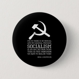 Rosa Luxemburg Zitat zum Sozialismus - Politische  Button