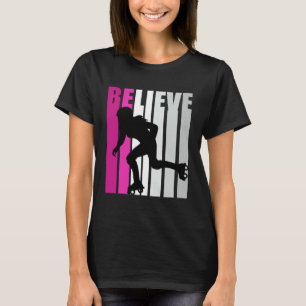 Rosa Mädchen Rollschuhfahren Glauben Motivierende T-Shirt