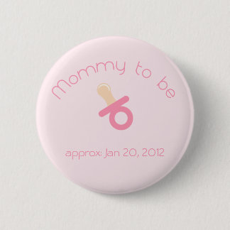 Rosa Mama, zum Knopf zu sein Button