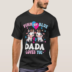 Rosa oder Blau Dada liebt dich Kuh Geschlecht enth T-Shirt