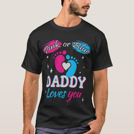 Rosa oder Blau, Daddy Lieben Sie T-Shirt (Vorderseite)