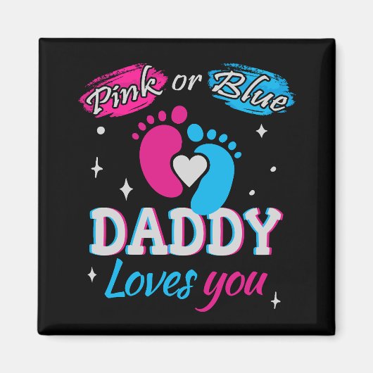 Rosa oder Blau, Daddy liebt dich Magnet (Vorne)
