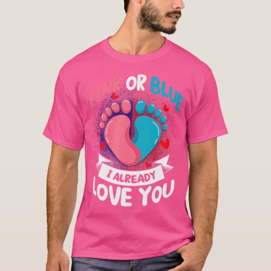 Rosa oder blau Ich habe bereits die Liebe, dass Ih T-Shirt (Vorderseite)