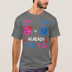 Rosa oder Blau Ich habe bereits die Liebe Sie Gesc T-Shirt