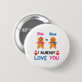 Rosa oder Blau Ich liebe dich bereits Geschlecht E Button (Vorne & Hinten)