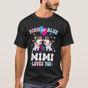 Rosa oder Blau Mimi liebt dich Kuh Geschlechtsenth T-Shirt